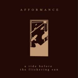 Afformance : A Tide Before the Flickering Sun